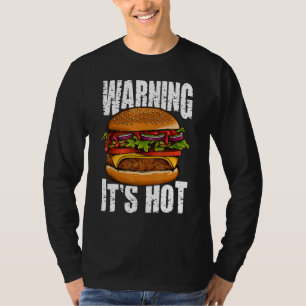 Waarschuwing Het is Hot I Cheeseburger I Burger T-shirt