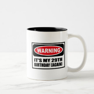 Waarschuwing: HET IS MIJN 29E BIRTHDAY-Mok (OPNIEU Tweekleurige Koffiemok