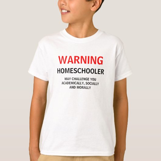 WAARSCHUWING HOMESCHOOLER T-SHIRT (Voorkant)