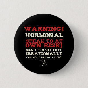 Waarschuwing! Hormonal Ronde Button 5,7 Cm