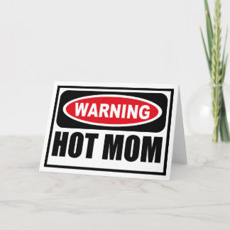 Waarschuwing HOT MOM Wenskaart Kaart