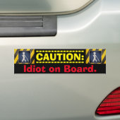 WAARSCHUWING: Idioot aan boord. Bumpersticker (Op auto)