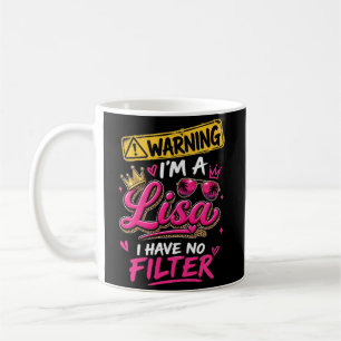 Waarschuwing Ik Ben Een Lisa Ik Heb Geen Filter Koffiemok