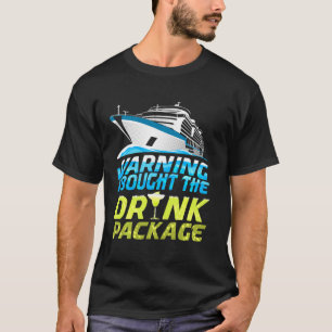 Waarschuwing: ik heb de cruise Ship Va van het pak T-shirt