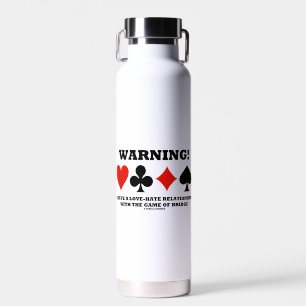 Waarschuwing! Ik heb een liefdeshate Relatie Bridg Waterfles
