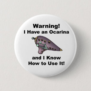 Waarschuwing! Ik heb een Ocarina Ronde Button 5,7 Cm