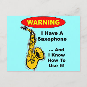 Waarschuwing. Ik heb een saxofoon.. Briefkaart