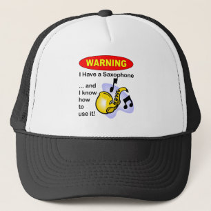 Waarschuwing. Ik heb een saxofoon.. Trucker Pet