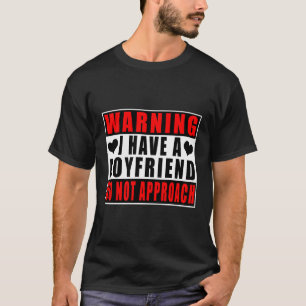 Waarschuwing Ik heb een vriend niet benaderen T-shirt