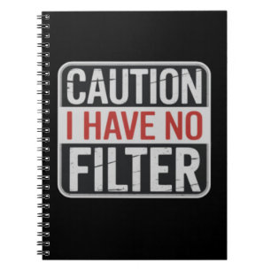Waarschuwing Ik Heb Geen Filter Grappig Sarcasme H Notitieboek