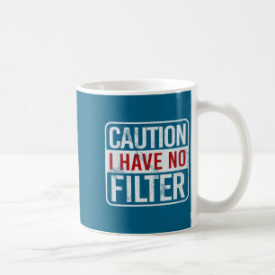 Waarschuwing Ik Heb Geen Filter Grappige Sarcastis Koffiemok