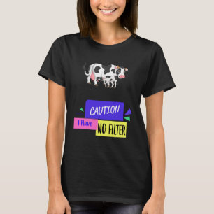 Waarschuwing Ik heb geen filter Momlife Humor Geze T-shirt
