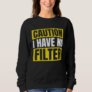 Waarschuwing Ik Heb Geen Filter Recht Door Ronduit Trui