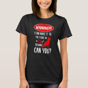 Waarschuwing: ik kan het naar het hek brengen in d t-shirt