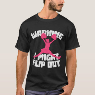 Waarschuwing Ik Kan Omkiepen Cheerleading Funny Ch T-shirt