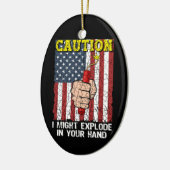 Waarschuwing Ik kan ontploffen in je hand 4 juli Keramisch Ornament (Links)