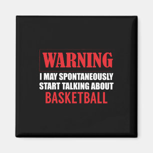 Waarschuwing Ik Kan Spontaan Praten Over Basketbal Magneet