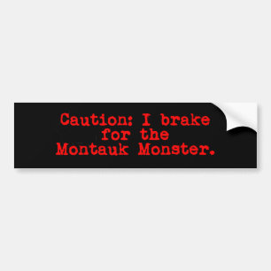 Waarschuwing Ik Rem Voor het Montauk Monster Bumpersticker