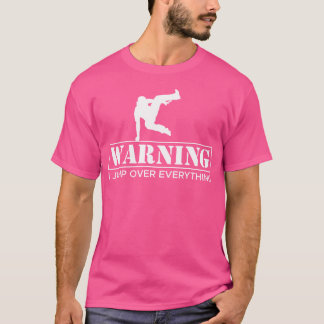 Waarschuwing Ik Spring Over Alles Parkourloper T-shirt
