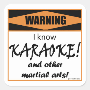 Waarschuwing! Ik weet KARAOKE. Vierkante Sticker