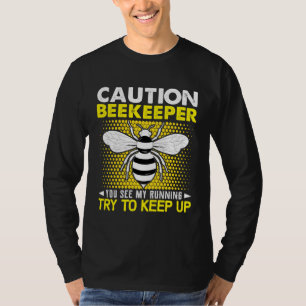 Waarschuwing Imker Je Ziet Me Rennen Probeer Me Bi T-shirt