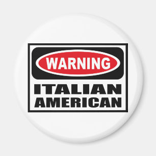 Waarschuwing ITALIAANS AMERIKAN Magnet Magneet