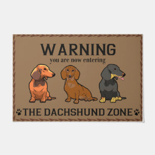Waarschuwing Je voert nu de Dachshund Zone in Deurmat