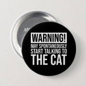 Waarschuwing! Kan beginnen met praten met de kat Ronde Button 7,6 Cm (Voorkant /achterkant)
