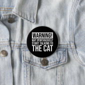 Waarschuwing! Kan beginnen met praten met de kat Ronde Button 7,6 Cm (In situ)