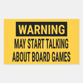 Waarschuwing kan beginnen met praten over bordgame rechthoekige sticker
