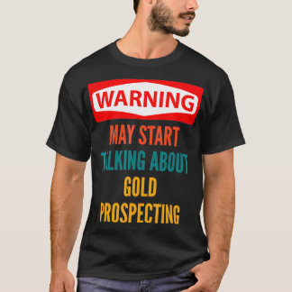 Waarschuwing kan beginnen met praten over gouden v t-shirt