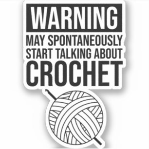 Waarschuwing - Kan beginnen over haken te praten Sticker