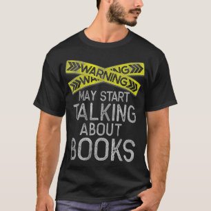 Waarschuwing kan beginnen praten over boeken Grapp T-shirt