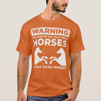 Waarschuwing kan betrekking hebben op paarden die  t-shirt