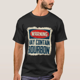Waarschuwing kan Bourbon-prijsopgave Drink bevatte T-shirt