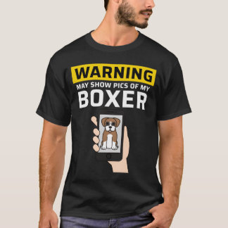 Waarschuwing Kan Foto's Van Mijn Boerboel Meisje T T-shirt