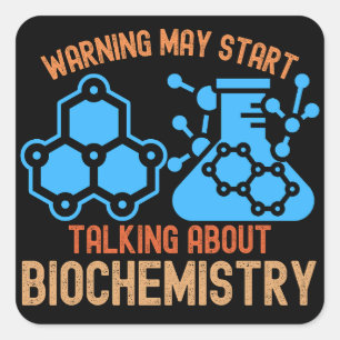 Waarschuwing Kan Gaan Praten Over Biochemie Vierkante Sticker
