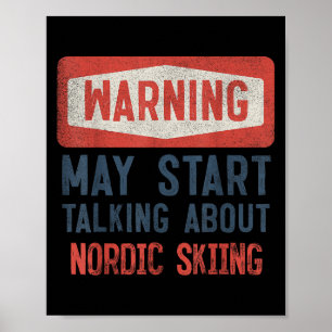 Waarschuwing kan gaan praten over Noords skiën  Poster