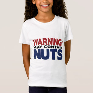 WAARSCHUWING: KAN NUTS-Shirt BEVATTEN T-shirt