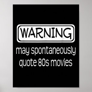 Waarschuwing Kan Spontaan Citeren 80s Films Funny Poster
