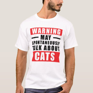 Waarschuwing kan spontaan over katten praten - gra t-shirt