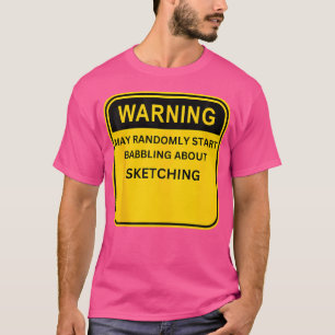 Waarschuwing kan willekeurig beginnen te praten ov t-shirt