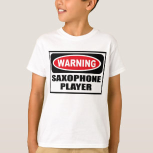 Waarschuwing Kind T-shirt SAXOPHONE PLAYER