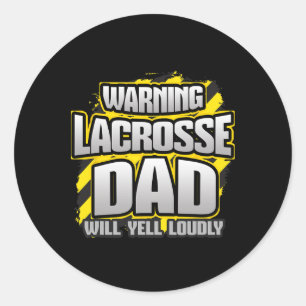 Waarschuwing Lacrosse Papa Zal Hard Schreeuwen Wed Ronde Sticker