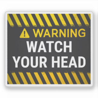 Waarschuwing Let op uw hoofd Sticker