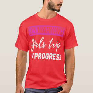 Waarschuwing meisjes reis in uitvoering III T-shirt