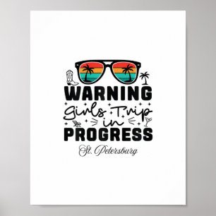 Waarschuwing Meisjesreis in Uitvoering Vakantie St Poster