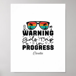 Waarschuwing Meisjesreis Is Gaande Vakantie Kroati Poster