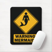 Waarschuwing: Mermaids Muismat (Met muis)