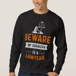 Waarschuwing mijn opa is advocaat beroep advocaat trui